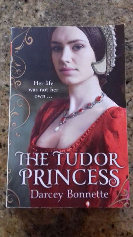 The Tudor Princess by Darcey Bonnette