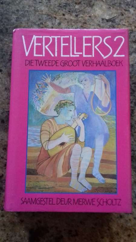 Vertellers 2 Die Tweede Groot verhaalboek deur Merwe Scholtz