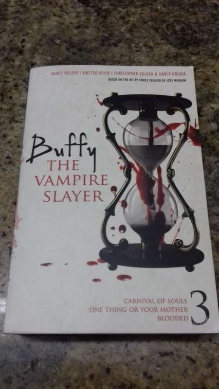Buffy The Vampire Slayer Carnival of souls one Thing or your mother Blooded No 3 (Paperback)