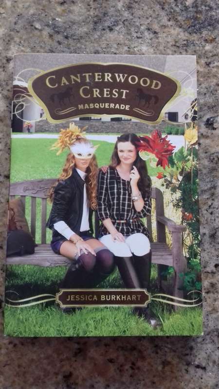 Canterwood Crest Masquerade Book number 16 by Jessica Burkhart(Paperback)