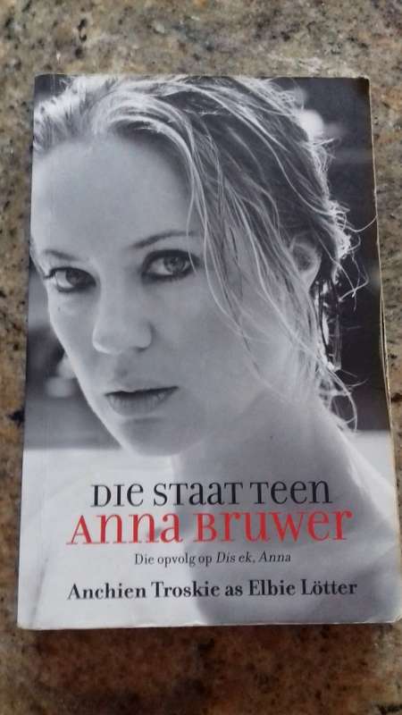Die Staat teen Anna Bruwer deur Anchien Troskie as Elbie Lotter(Paperback)