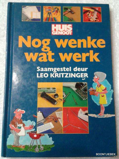Nog wenke wat werk saamgestel deur LEO KRITZINGER