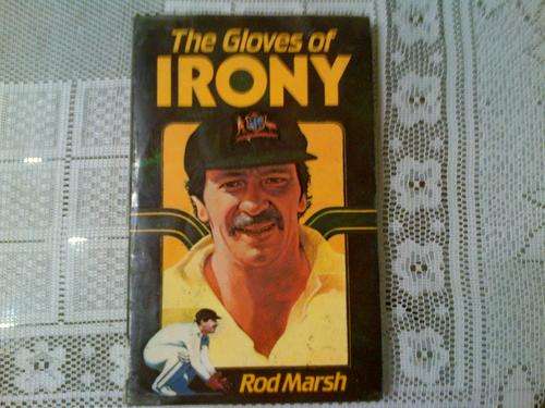 The Gloves of IRONY by Rod Marsh