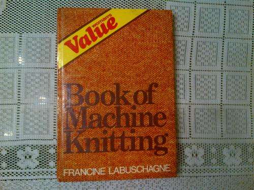 Womans Value Book of Machine Knitting by F LaBuschagne