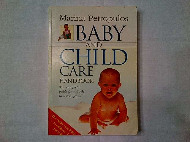 BABY AND CHILD CARE HANDBOOK BY Marina Petropulos