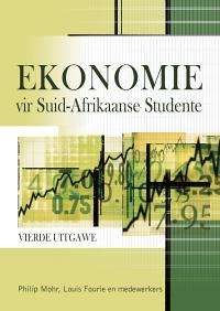 Ekonomie vir Suid-Afrikaanse studente 4de Uitgawe