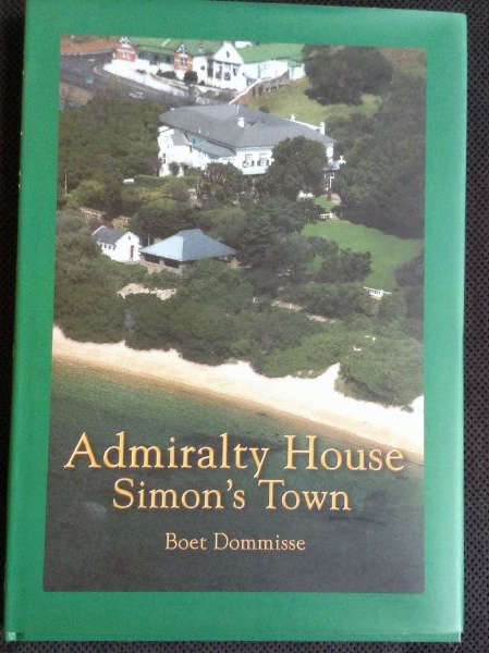 Admiralty House Simon`s Town by Boet Dommisse. Signed copy. Limited Edition 1200 printed