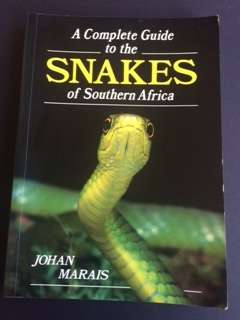 A Complete Guide to the Snakes of Southern Africa - Johan Marais