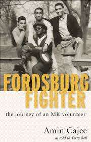 Fordsburg Fighter - The Journey Of An MK Volunteer ~ Signed by both Amin Cajee and Terry Bell