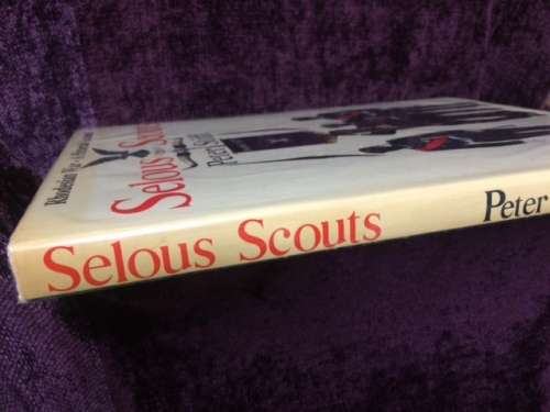 Selous Scouts: Rhodesian War - A Pictorial Account by Peter Stiff First Edition 1984
