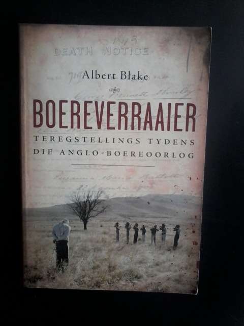 Boereverraaier by Albert Blake
