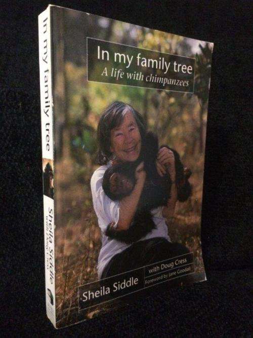 In My Family Tree: A Life with Chimpanzees by Sheila Siddle | Inscription by author