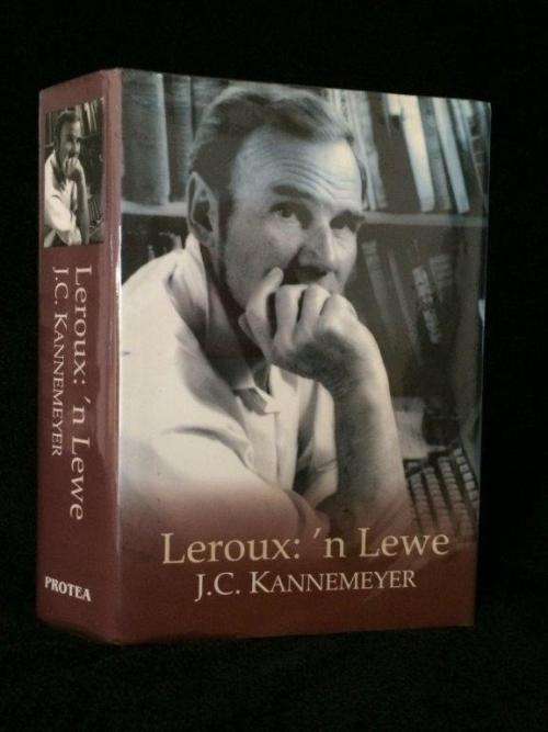 Leroux: `n Lewe deur J.C. Kannemeyer