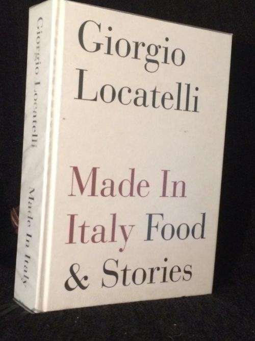 Made in Italy: Food and Stories  by Giorgio Locatelli ~ 624 pages | Excellent Condition