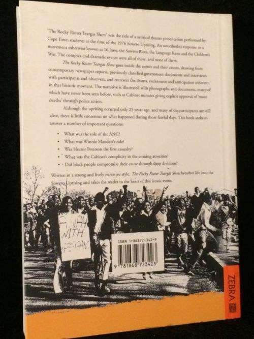The Rocky Rioter Teargas Show: The Inside Story of the 1976 Soweto Uprising