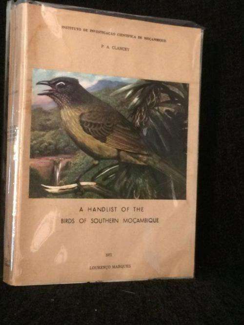 A Handlist of the Birds of Southern Mocambique by PA Clancey - 39 Colour Plates and Maps | Scarce