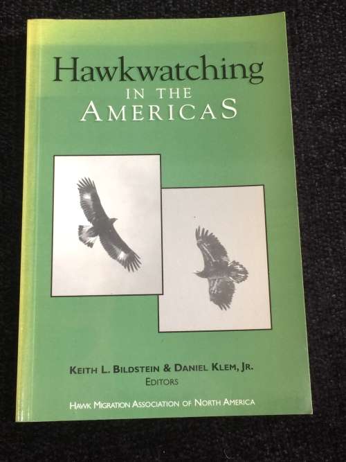 Hawkwatching in the Americas by Keith L Bildstein