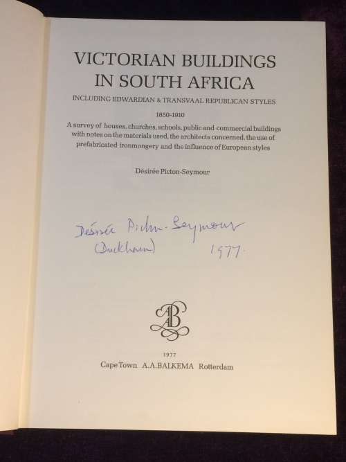 Victorian Buildings in South Africa by Desiree Picton-Seymour | Signed