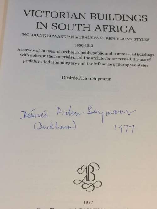Victorian Buildings in South Africa by Desiree Picton-Seymour | Signed