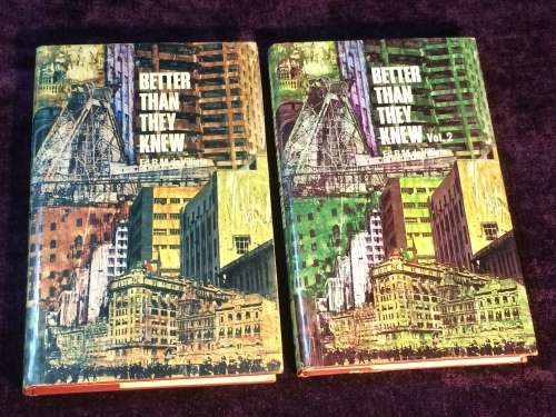 Better Than They Knew  Edited by RM de Villiers - Volumes 1 and 2