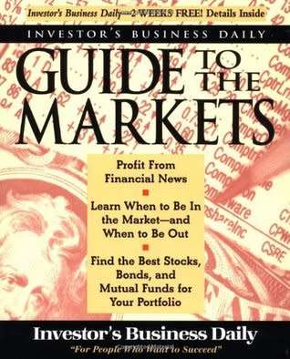 Investor`s Business Daily Guide to the Markets
