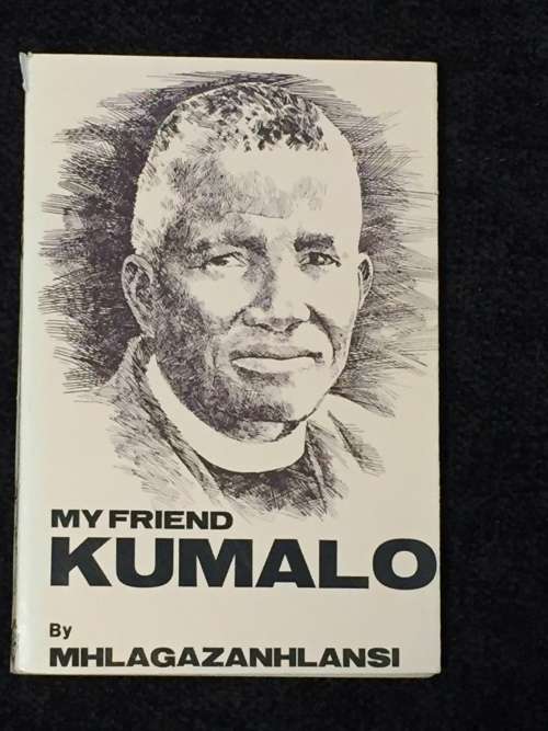 My Friend Kumalo by Mhlagazanhlansi ~ Matabele Oral Tradition | Books of Rhodesia 1972