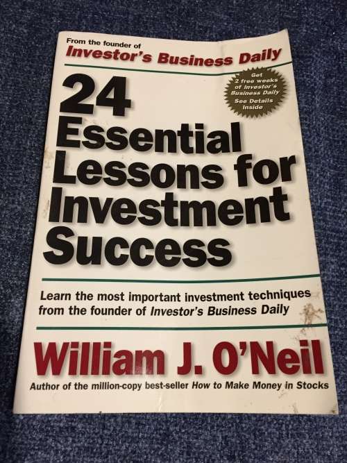 24 Essential Lessons for Investment Success by William O`Neil