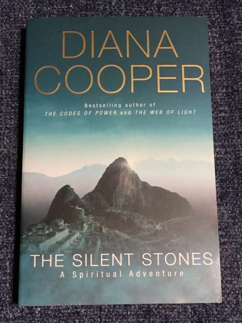 The Silent Stones by Diana Cooper