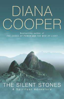 The Silent Stones by Diana Cooper