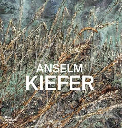 Anselm Kiefer | Royal Academy of Arts, Retrospective 2014 | First Edition Hard Cover