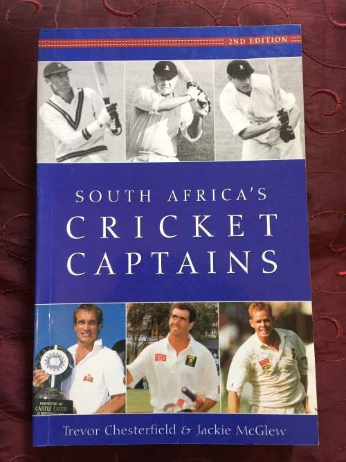 South Africa`s Cricket Captains by Trevor Chesterfield and Jackie McGlew  2nd Ed