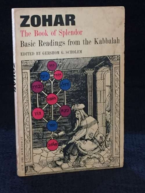 Zohar: The Book of Splendor: Basic Readings from the Kabbalah by Gershom Scholem
