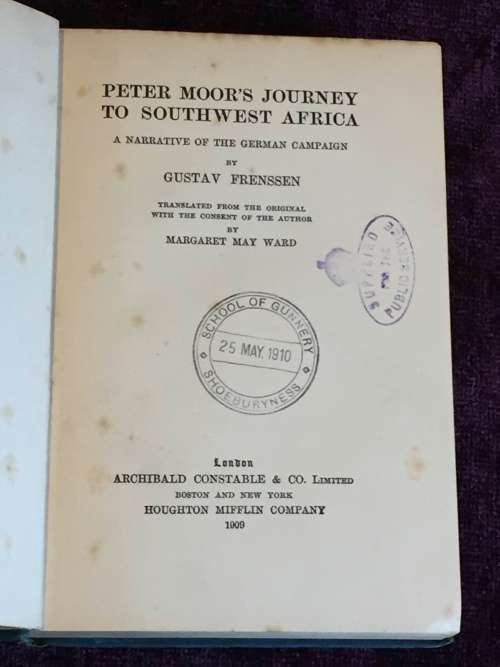 Peter Moors Journey to Southwest Africa: A Narrative of the German Campaign by Gustav Frenssen 1909