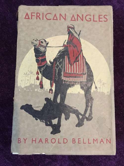 African Angles by Harold Bellman 1933 First Edition | Pages from a Diary kept on a visit to SAfrica