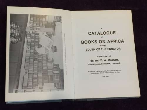 A Catalogue of Books on Africa by Ida and FW Hosken ~ Mainly south of the equator