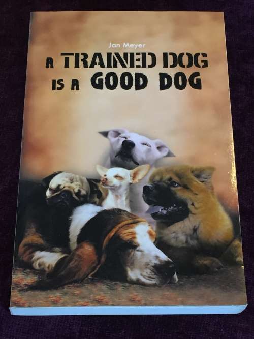 A Trained Dog is a Good Dog by Jan Meyer | Signed
