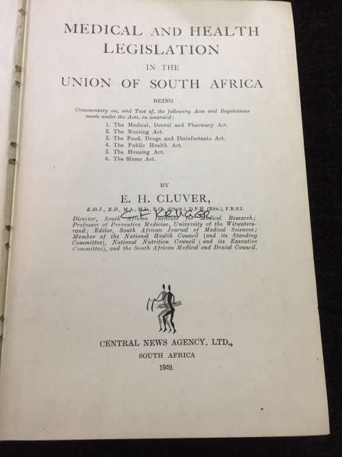 Medical and Health Legislation in the Union of South Africa by EH Cluver 1949