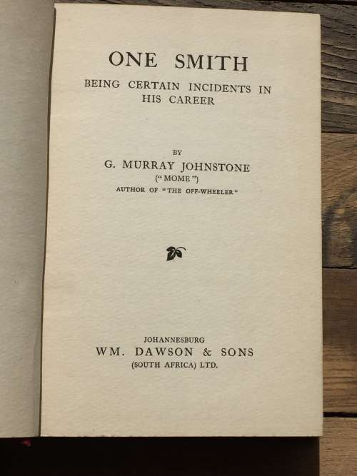 One Smith by G. Murray Johnstone `Mome` ~ Being Certain Incidents in his Career c1913