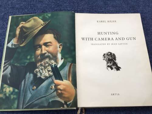 Hunting With Camera and Gun Karel Hajek | Wonderful photos of hunting Czechoslovakia in 1930s