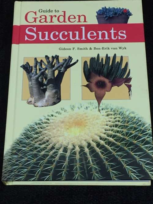 Guide To Garden Succulents by Gideon F Smith and Ben-Erik van Wyk