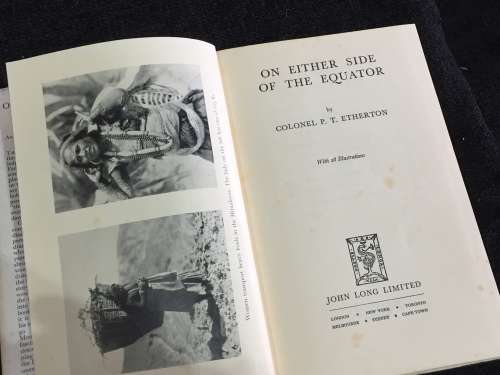 On Either Side of the Equator  by Colonel P.T Etherton First Edition 1953 Travels India, Brazil...