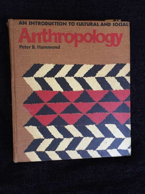 An Introduction to Cultural and Social Anthropology by Peter B. Hammond