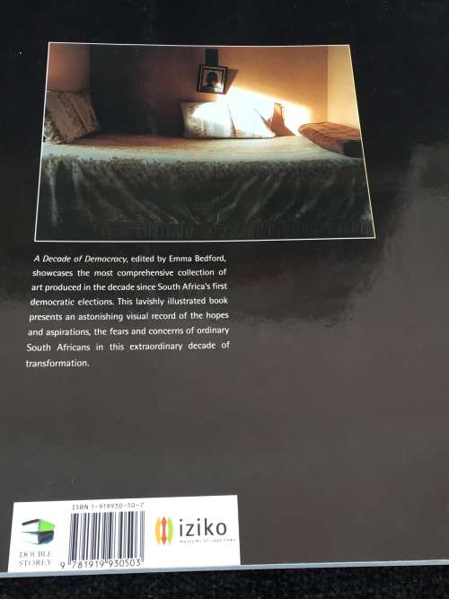 A Decade of Democracy: South African Art 1994-2004 by Emma Bedford