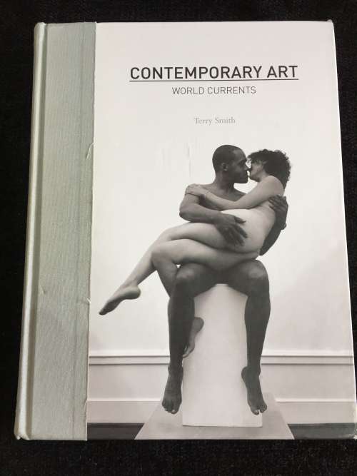 Contemporary Art: World Currents by Terry Smith 2011