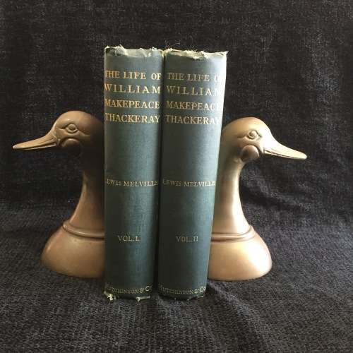 The Life of William Makepeace Thackeray in Two Volumes 1899 by Lewis Melville