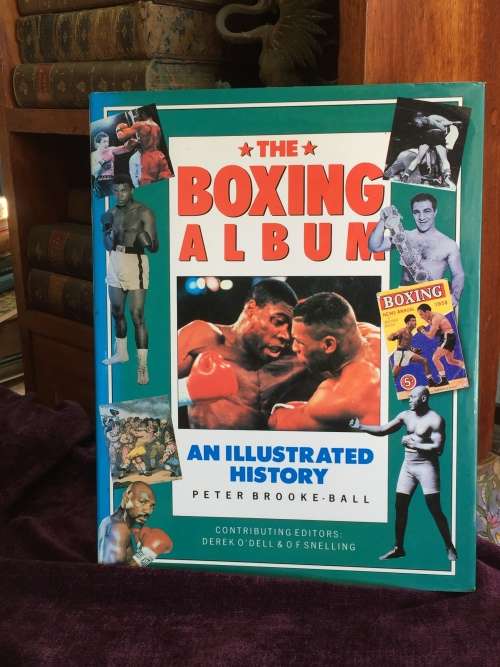 The Boxing Album: An Illustrated History by Peter Brooke-Ball | Good Condition