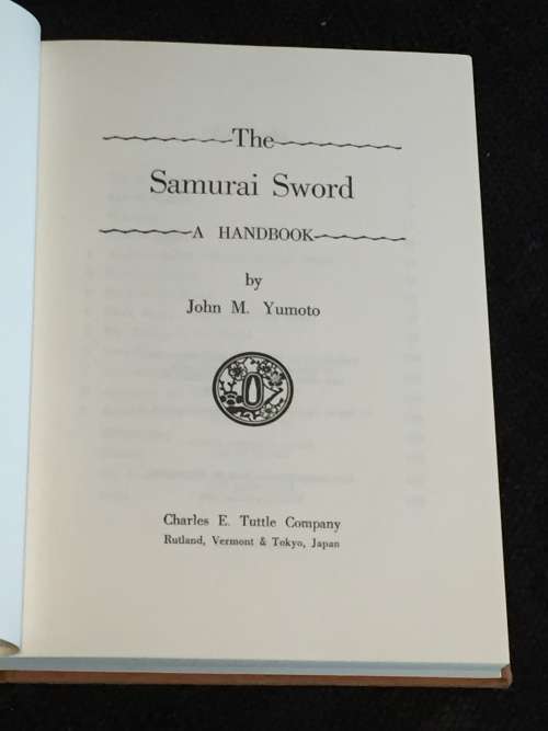 The Samurai Sword: A Handbook by John M. Yumoto