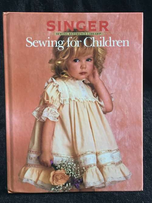 Sewing For Children - Singer Sewing Reference Library