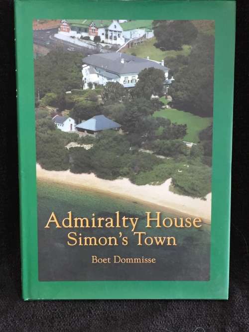 Admiralty House Simon`s Town by Boet Dommisse. Signed copy. Limited Edition 1200 printed