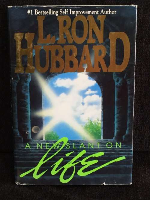 Scientology: A New Slant on Life by L Ron Hubbard